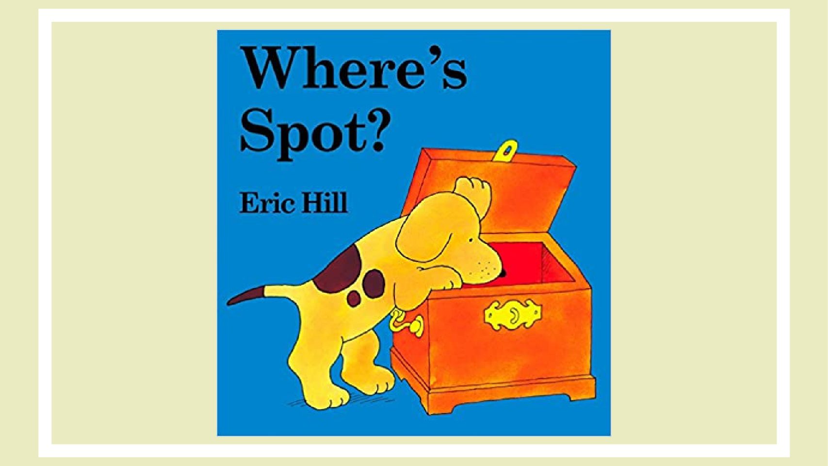英語絵本スポットシリーズの第一作目 Where S Spot は初めての1冊にもおすすめ えいごとえほん 英語絵本スポットシリーズの第一作目 Where S Spot は初めての1冊にもおすすめ えいごとえほん