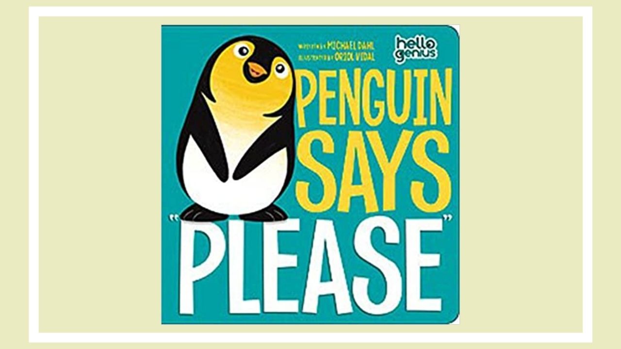 マナーが学べる英語絵本 Penguin Says Please を1冊楽しみつくす方法 えいごとえほん マナーが学べる英語絵本 Penguin Says Please を1冊楽しみつくす方法 えいごとえほん